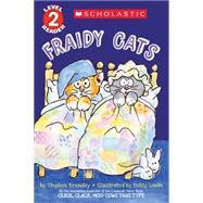 Fraidy Cats (Scholastic Reader, Level 2)