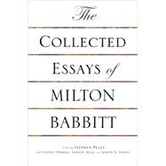 Collected Essays of Milton Babbitt