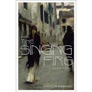 The Singing Fire; A Novel