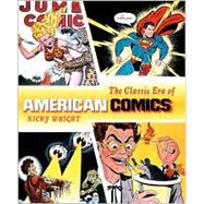 The Classic Era of the American Comics