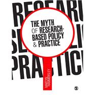 The Myth of Research-Based Policy & Practice