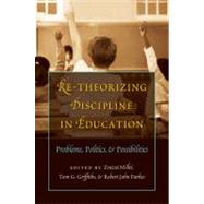 Re-Theorizing Discipline in Education