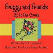 Froggy and Friends Go to the Creek
