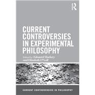 Current Controversies in Experimental Philosophy