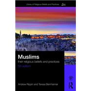 Muslims: Their Religious Beliefs and Practices