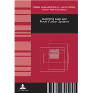 Modelling Dual-Use Trade Control Systems