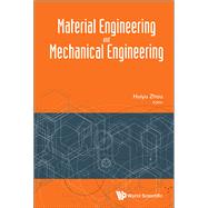 Material Engineering and Mechanical Engineering