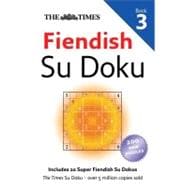 The Times Fiendish Su Doku Book 3