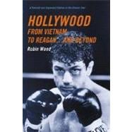 Hollywood from Vietnam to Reagan...and Beyond