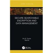 Secure Searchable Encryption and Data Management