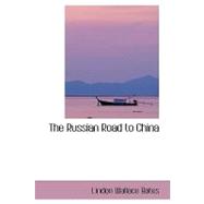 The Russian Road to China