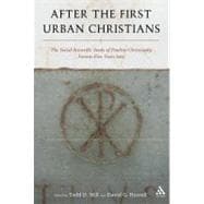 After the First Urban Christians The Social-Scientific Study of Pauline Christianity Twenty-Five Years Later