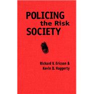 Policing the Risk Society