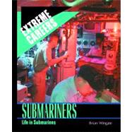 Submariners: Life in Submarines