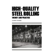 High-Quality Steel Rolling: Theory and Practice