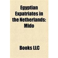 Egyptian Expatriates in the Netherlands : Mido, Hossam Ghaly, Sawsan Gabra Ayoub Khalil