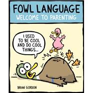 Fowl Language Welcome to Parenting