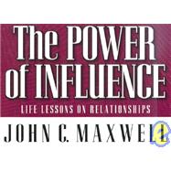 The Power of Influence: Life Lessons on Relationships