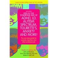 Kids in the Syndrome Mix of ADHD, LD, Autism Spectrum, Tourette's, Anxiety, and More!