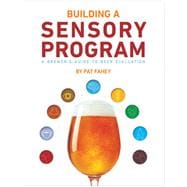 Building a Sensory Program: A Brewer's Guide to Beer Evaluation