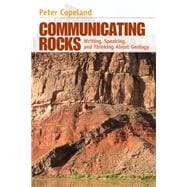 Communicating Rocks  Writing, Speaking, and Thinking About Geology