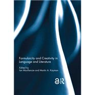 Formulaicity and Creativity in Language and Literature