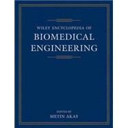 Wiley Encyclopedia of Biomedical Engineering, 6 Volume Set