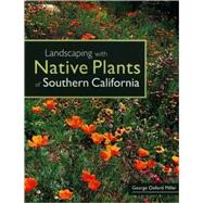 Landscaping With Native Plants Of Southern California
