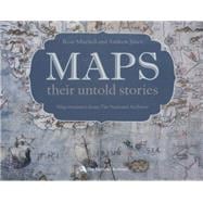 Maps: their untold stories