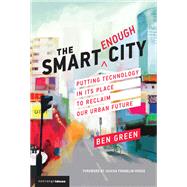 The Smart Enough City