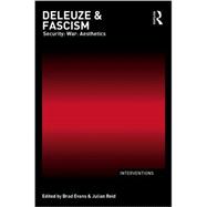 Deleuze & Fascism: Security: War: Aesthetics