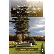 New Models of Bereavement Theory and Treatment: New Mourning