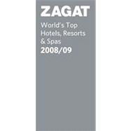 ZAGAT World's Top Hotels, Resorts & Spas 2008/09