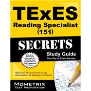 Texes (151) Reading Specialist Exam Secrets Study Guide