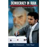 Democracy in Iran History and the Quest for Liberty
