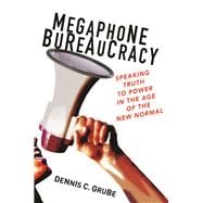 Megaphone Bureaucracy