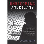 Unbecoming Americans