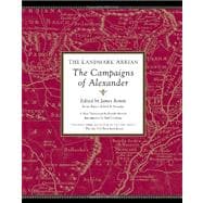 The Landmark Arrian The Campaigns of Alexander