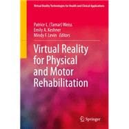 Virtual Reality for Physical and Motor Rehabilitation