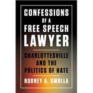 Confessions of a Free Speech Lawyer