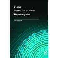 Bodies: Exploring Fluid Boundaries