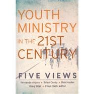 Youth Ministry in the 21st Century