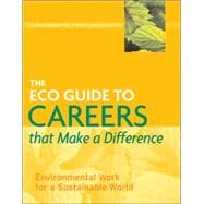 The Eco Guide To Careers That Make A Difference
