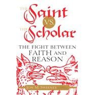 The Saint Vs. the Scholar