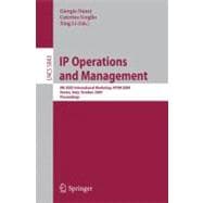IP Operations and Management : 9th IEEE International Workshop, IPOM 2009, Venice, Italy, October 29-30, 2009, Proceedings