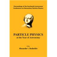 Particle Physics at the Year of Astronomy