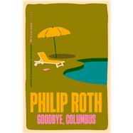 Goodbye, Columbus and Five Short Stories book cover, ISBN 9780063499676