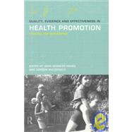 Quality, Evidence and Effectiveness in Health Promotion