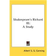 Shakespeare's Richard III : A Study