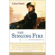 The Singing Fire A Novel